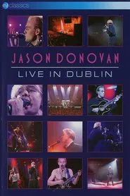 Jason Donovan: Live In Dublin movie poster