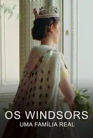 Poster da série Os Windsors: Uma Família Real