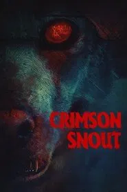 Crimson Snout movie poster