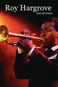 Roy Hargrove and WDR BIG BAND movie poster