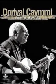 Poster do filme Dorival Caymmi: Programa Ensaio