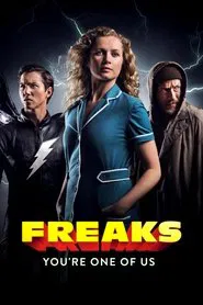 Freaks – You're One of Us movie poster