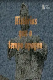 Histórias que o Tempo Apagou tv show poster