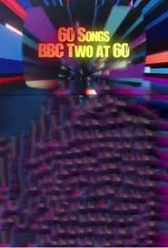 Poster do filme 60 Songs: BBC Two at 60