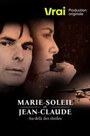 Poster do filme Marie-Soleil et Jean-Claude: au-delà des étoiles