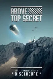 Poster do filme Above Top Secret: The Technology Behind Disclosure