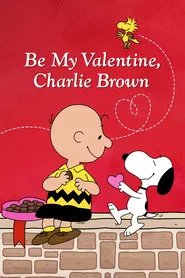 Be My Valentine, Charlie Brown movie poster