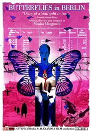Poster do filme Butterflies in Berlin: Diary of a Soul Split in Two