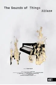 The Sounds of Things Ablaze movie poster