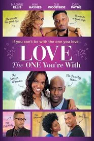 Love the One You're With movie poster