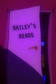 Bailey's Beads movie poster