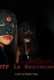 WTF Is Neurocam? movie poster