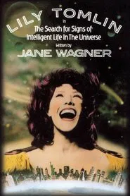The Search for Signs of Intelligent Life in the Universe movie poster