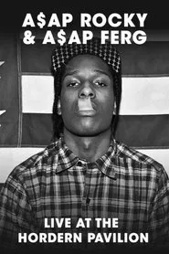 Poster do filme A$AP Rocky & A$AP Ferg - Live at The Hordern Pavilion