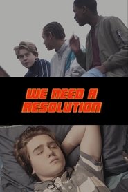 We Need a Resolution movie poster