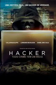 Poster do filme Hacker: Todo Crime Tem Um Início