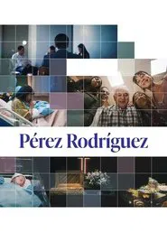 Pérez Rodríguez movie poster