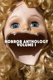 Horror Anthology Volume 1 movie poster