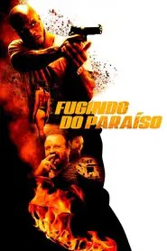 Poster do filme Fugindo do Paraíso