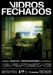 Poster do filme Vidros Fechados