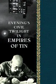 Evening's Civil Twilight in Empires of Tin movie poster