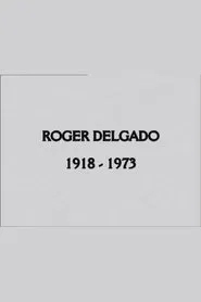 Roger Delgado: The Master movie poster