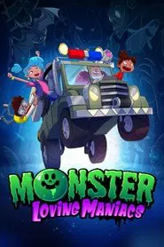 Monster Loving Maniacs tv show poster