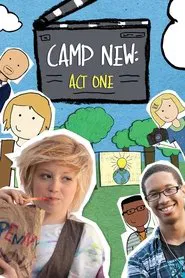 Camp New: Act One movie poster