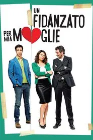 Un fidanzato per mia moglie movie poster