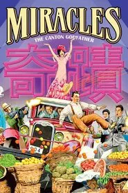 Miracles: The Canton Godfather movie poster