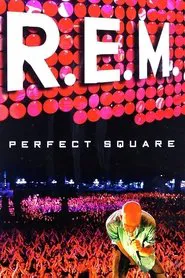 R.E.M. : Perfect Square movie poster