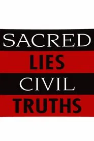 Sacred Lies, Civil Truths movie poster