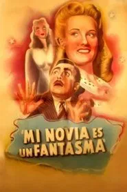 Poster do filme Mi novia es un fantasma