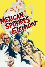 Mexican Spitfire's Elephant movie poster