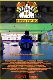 Doug Turns 40: A Quest for 300! movie poster