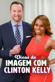 Poster da série Dicas de Imagem com Clinton Kelly