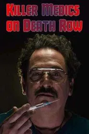 Killer Medics On Death Row tv show poster
