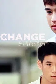 Poster do filme Change: Non Love (Mudança: O Amor Não Muda)