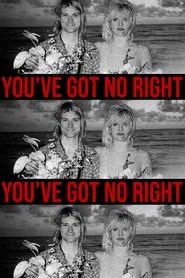 You've Got No Right movie poster