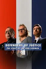 Defenders of Justice: The Story of The Lone Gunmen movie poster