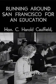 Running Around San Francisco for an Education movie poster