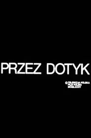 Przez dotyk movie poster