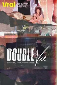Double vie : quand la vérité nous rattrape tv show poster