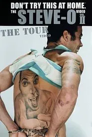 Don't Try This at Home – The Steve-O Video Vol. 2: The Tour movie poster