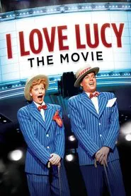 I Love Lucy: The Movie movie poster