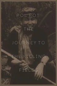 Pol Pot: The Journey to the Killing Fields movie poster
