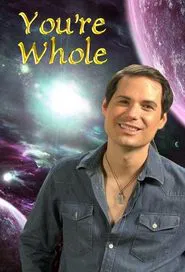 You're Whole tv show poster
