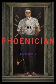 The Phoenician Scheme movie poster