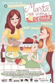 Marta no viene a cenar movie poster