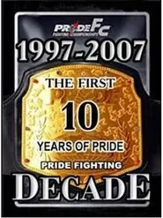 Poster do filme Pride Fighting Decade